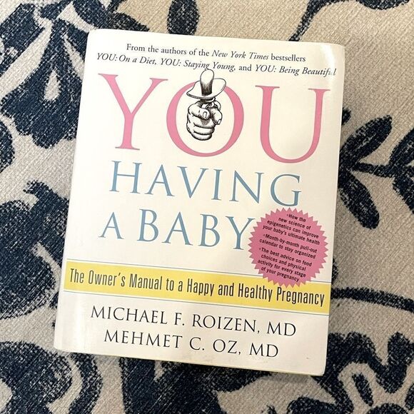 You: Having a Baby Book by Dr. Roizen and Dr. Oz - Picture 1 of 3